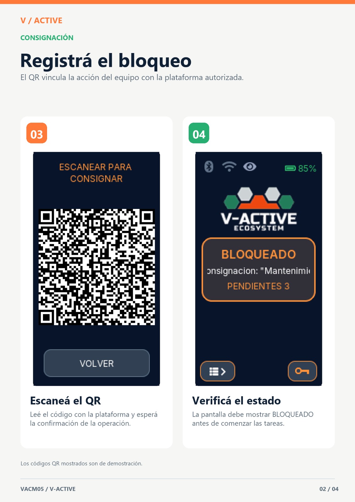 Paso 2: escanear el código QR para registrar la consignación y verificar el estado BLOQUEADO